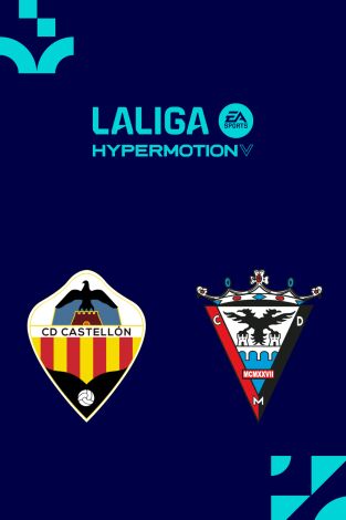 LALIGA HYPERMOTION (T25/26): Castellón - Mirandés