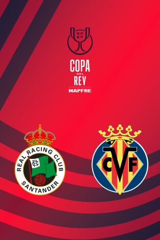 Copa del Rey Mapfre (T25/26): Racing - Villarreal