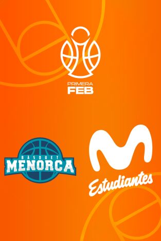 Primera FEB (T25/26): Basquet Menorca - Movistar Estudiantes