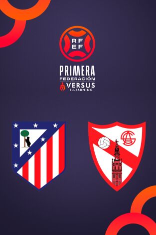 Primera Federación (T25/26): Atlético de Madrid B - Sevilla Atlético