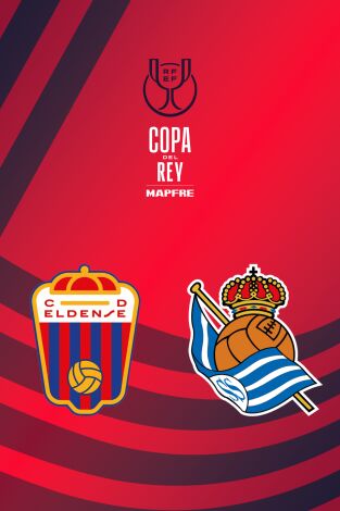 Copa del Rey Mapfre (T25/26): Eldense - Real Sociedad