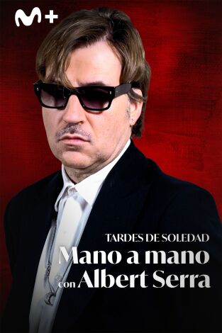 Tardes de Soledad: mano a mano con Albert Serra