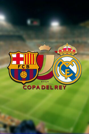 Copa del Rey (T13/14): Barcelona - Real Madrid