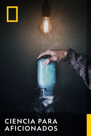 Ciencia para aficionados: Episodio 16