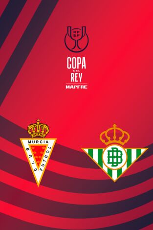 Copa del Rey Mapfre (T25/26): Real Murcia - Real Betis