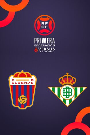 Primera Federación (T25/26): Eldense - Betis Deportivo