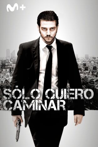 Sólo quiero caminar