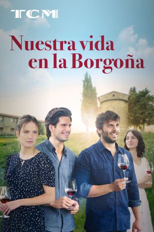 Nuestra vida en la Borgoña