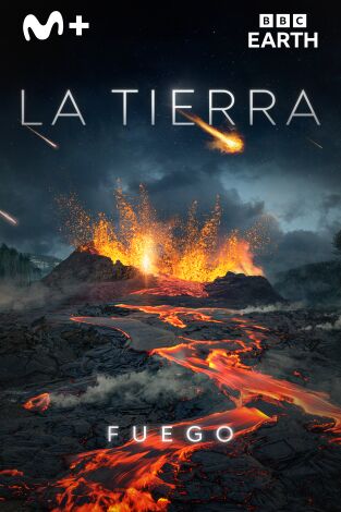 La Tierra: Fuego