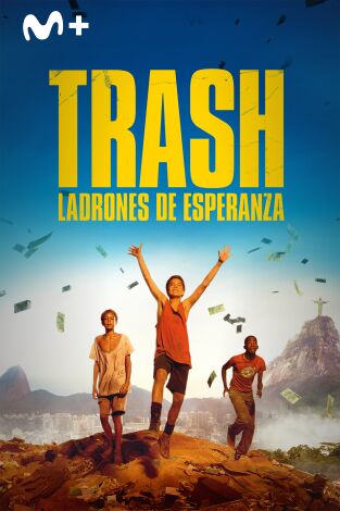 Trash, ladrones de esperanza