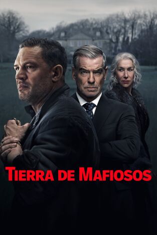 Tierra de mafiosos (T1): Ep.10 La bestia que hay en mi