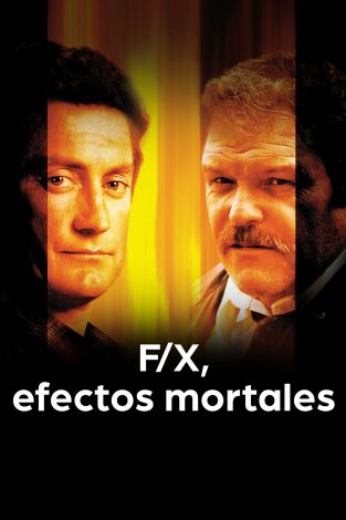 F/X, efectos mortales