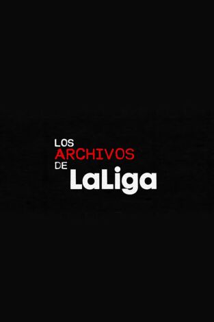 Los archivos de LaLiga