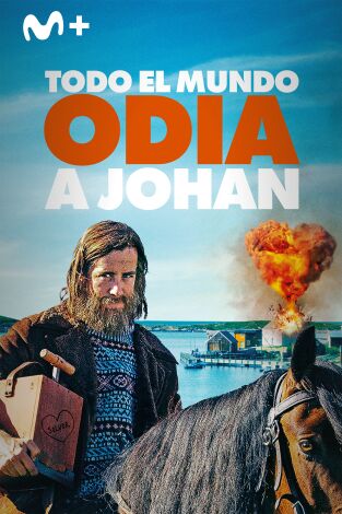 Todo el mundo odia a Johan