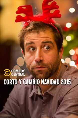 Corto y Cambio: Corto y Cambio Navidad 2015
