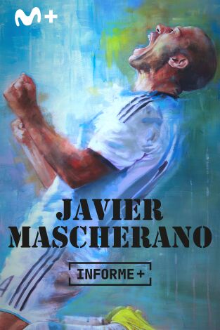 Informe Plus+. Javier Mascherano, El Jefecito