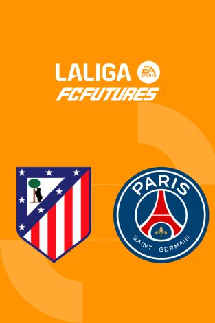 Torneo Internacional LaLiga FC Futures (T2025): At. Madrid - PSG
