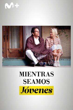 Mientras seamos jóvenes