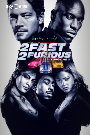 2 Fast 2 Furious (A todo gas 2)