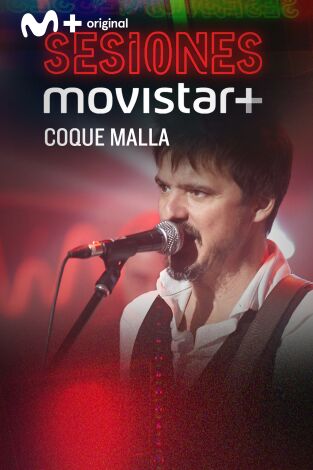 Sesiones Movistar+: Coque Malla