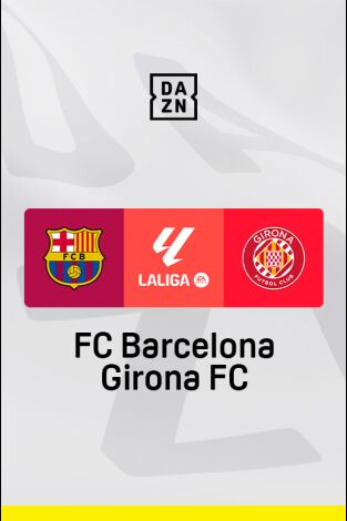 LALIGA EA SPORTS (T24/25): Barcelona - Girona