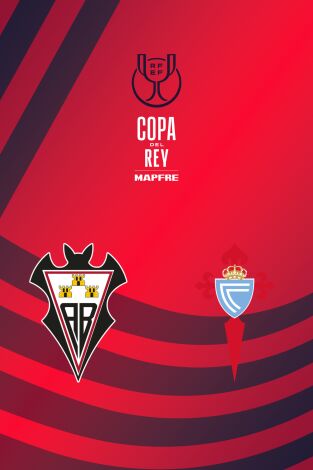 Copa del Rey Mapfre (T25/26): Albacete - Celta
