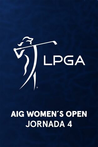 Ladies PGA (T2025): AIG Women's Open (World Feed) Jornada 4. Parte 2