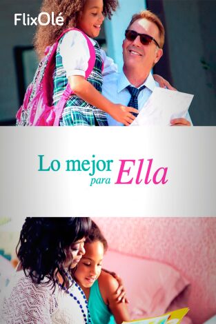 Lo mejor para ella