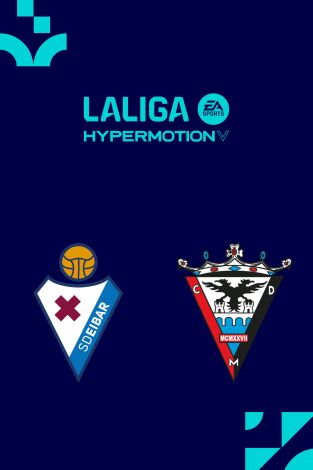 LALIGA HYPERMOTION (T25/26): Eibar - Mirandés