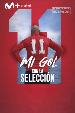 Informe Robinson (T11): Mi gol con la selección