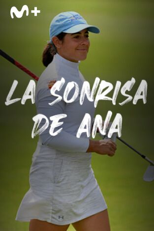 Sueños de Golf (T2024): La sonrisa de Ana