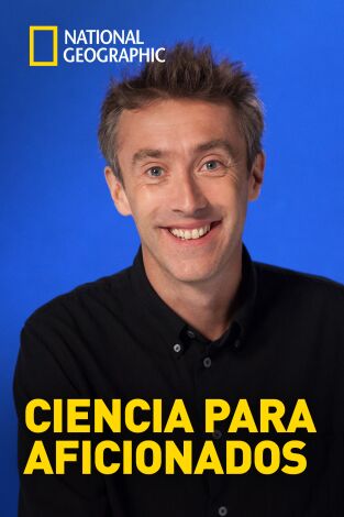 Ciencia para aficionados: Episodio 3