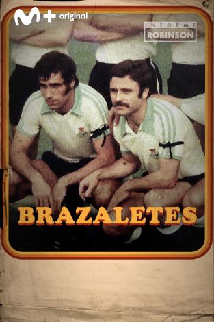 Informe Robinson (T5): Brazaletes