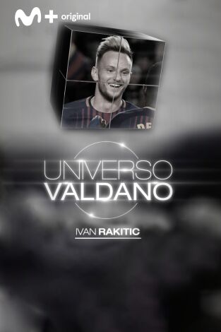 Universo Valdano (T3): Ivan Rakitic