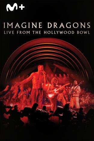 Imagine Dragons: Live from the Hollywood Bowl