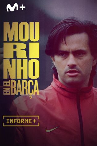 Informe Plus+. Mourinho en el Barça