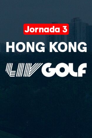 LIV Golf (T2024): Hong Kong (World Feed) Jornada 3. Parte 2