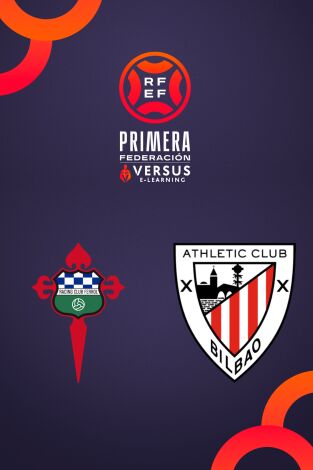 Primera Federación (T25/26): Racing Ferrol - Bilbao Athletic