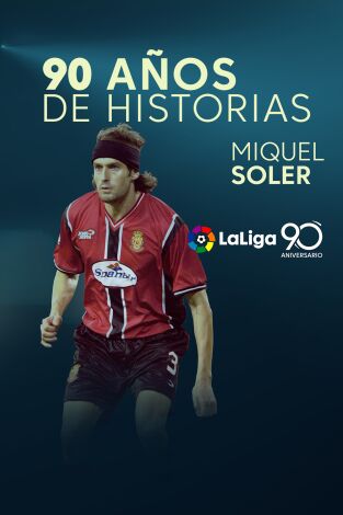 90 años de historias (T2019): Miquel Soler