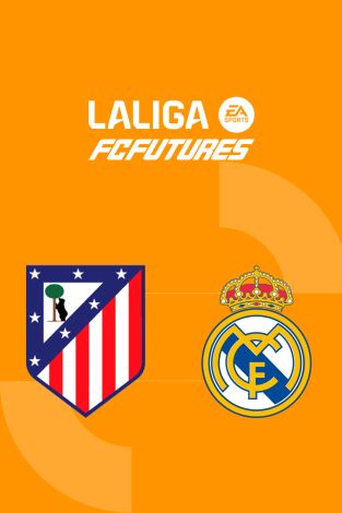 Torneo Internacional LaLiga FC Futures (T2025): At. Madrid - Real Madrid