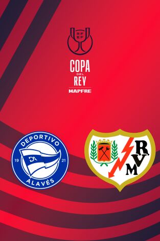 Copa del Rey Mapfre (T25/26): Alavés - Rayo