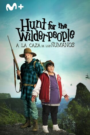 Hunt for the Wilderpeople (A la caza de los ñumanos)