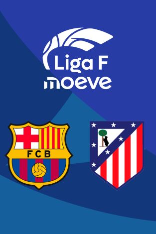 Liga F (T25/26): FC Barcelona - Atlético de Madrid