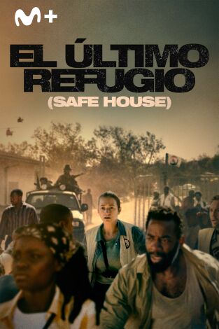El último refugio (Safe House)