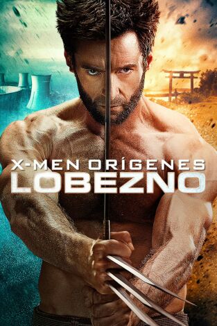 X-Men orígenes: Lobezno