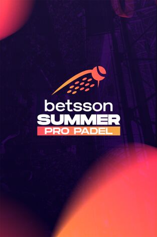 Summer Pro Padel (T2026): Gonzalez/Sanz - Navarro/Chingotto