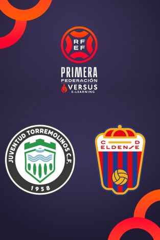 Primera Federación (T25/26): Juventud Torremolinos - Eldense
