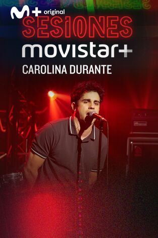 Sesiones Movistar+: Carolina Durante