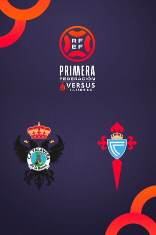 Primera Federación (T25/26): Talavera de la Reina - Celta Fortuna