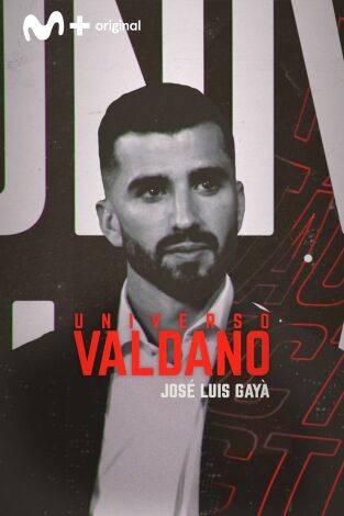 Universo Valdano (T5): José Luis Gayà